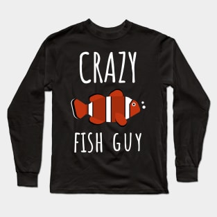 Crazy Fish Guy Long Sleeve T-Shirt